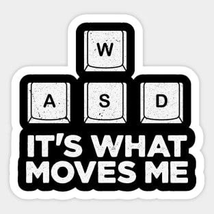 WASD It's What Moves Me Sticker